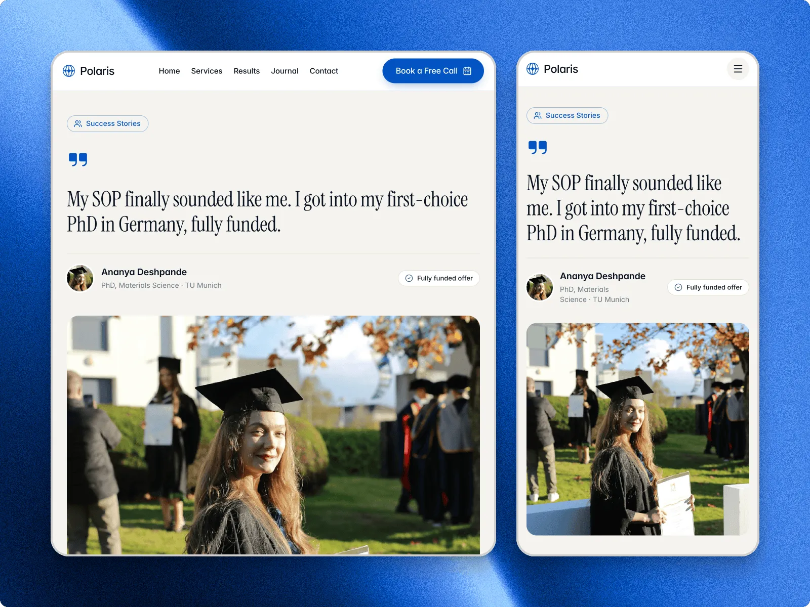 A Polaris student story on a tablet and a phone: Ananya Deshpande's quote in serif above her graduation photo